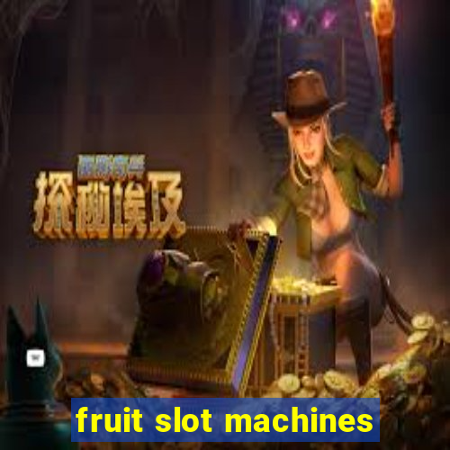 fruit slot machines