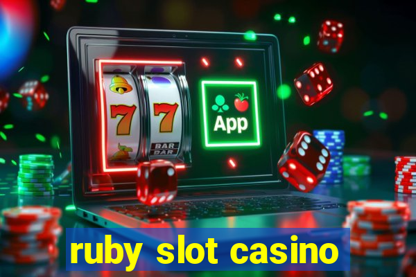 ruby slot casino