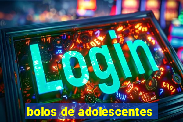 bolos de adolescentes