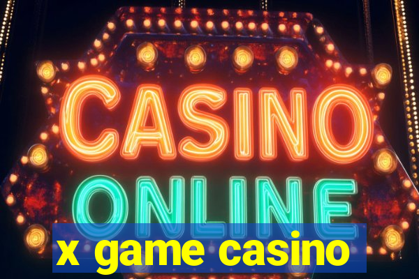 x game casino