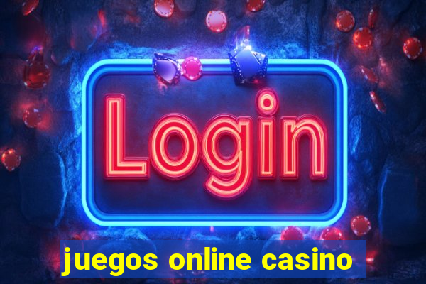 juegos online casino