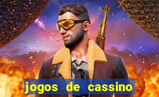 jogos de cassino que ganha bonus no cadastro