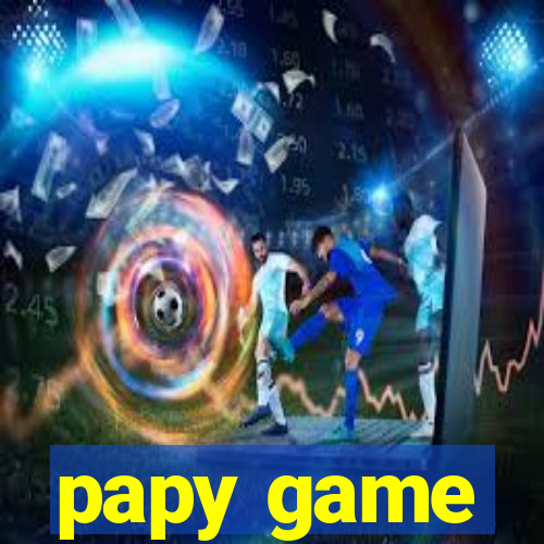 papy game