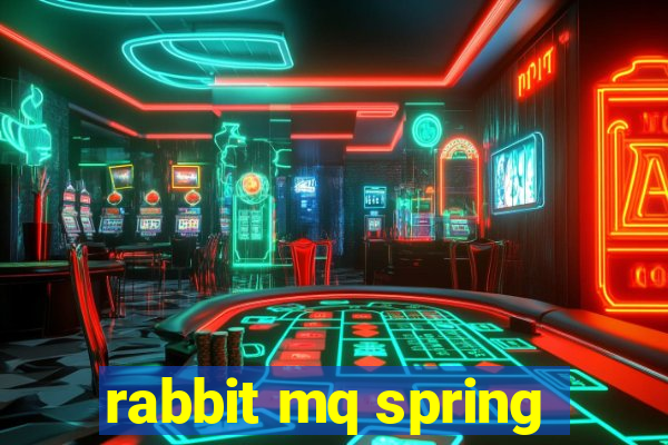 rabbit mq spring