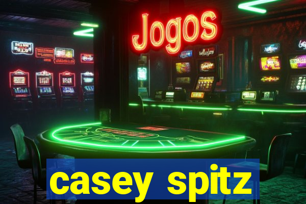 casey spitz