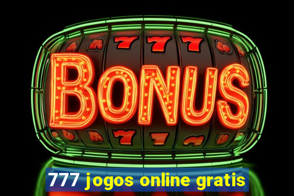 777 jogos online gratis