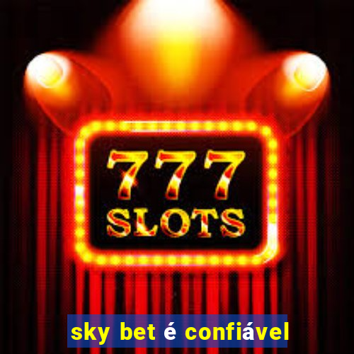 sky bet é confiável