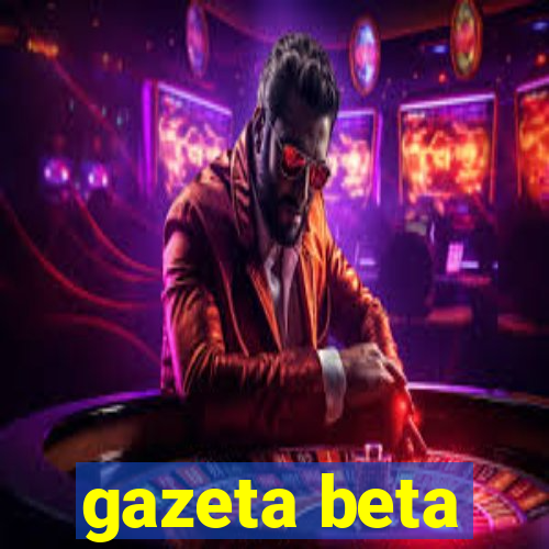 gazeta beta