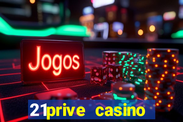 21prive casino bonus code