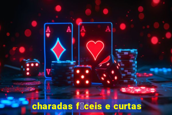 charadas f谩ceis e curtas