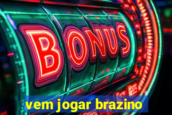 vem jogar brazino