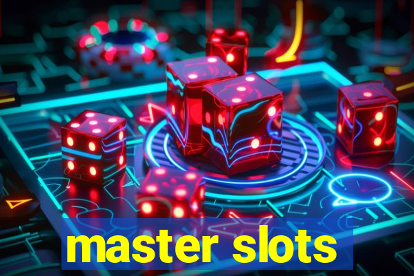 master slots