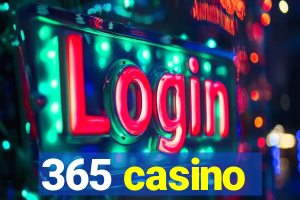 365 casino