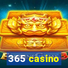 365 casino