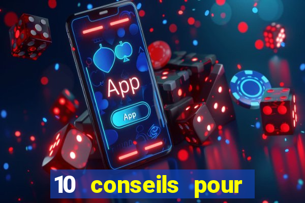 10 conseils pour une premiere visite au casino