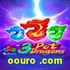 oouro .com