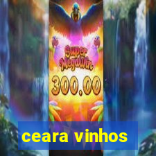 ceara vinhos