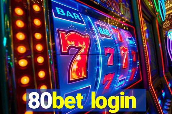 80bet login