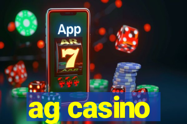 ag casino