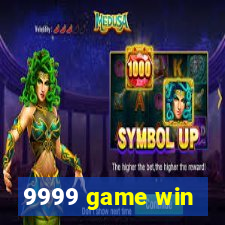 9999 game win