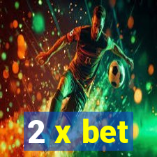 2 x bet