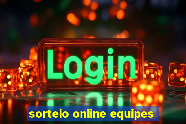 sorteio online equipes