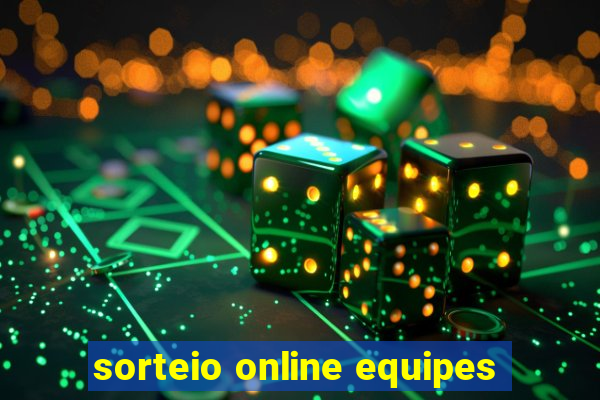 sorteio online equipes