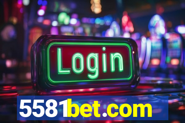 5581bet.com