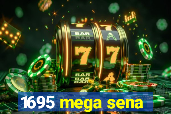 1695 mega sena