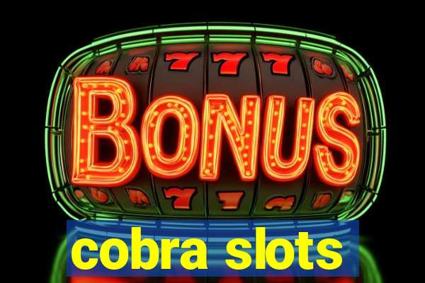 cobra slots