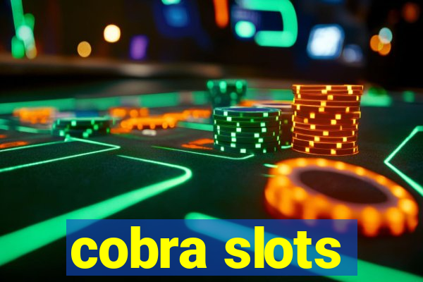 cobra slots