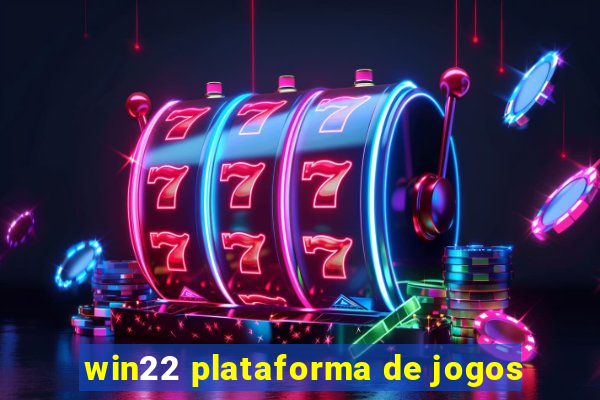 win22 plataforma de jogos