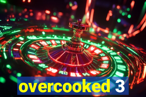 overcooked 3