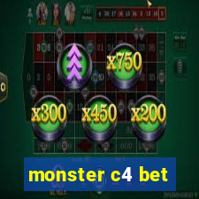 monster c4 bet