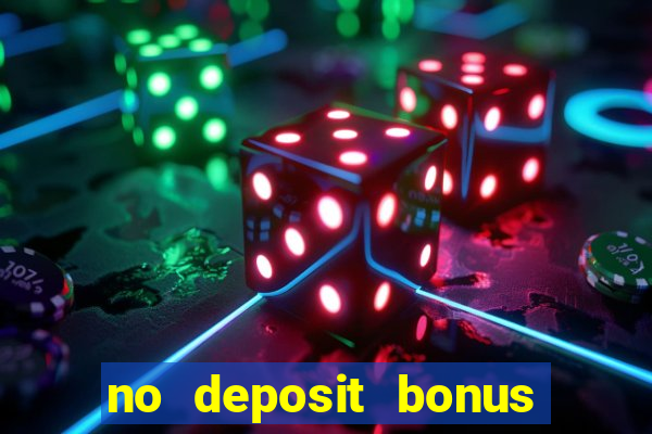 no deposit bonus casino 2017