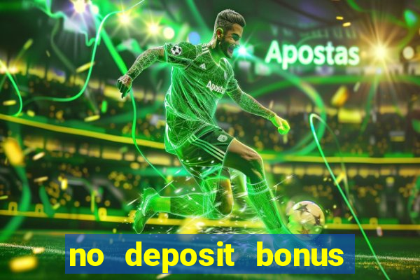 no deposit bonus casino 2017