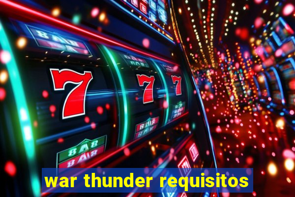 war thunder requisitos