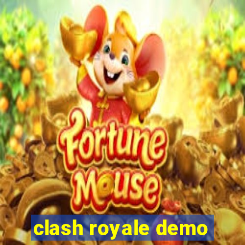 clash royale demo