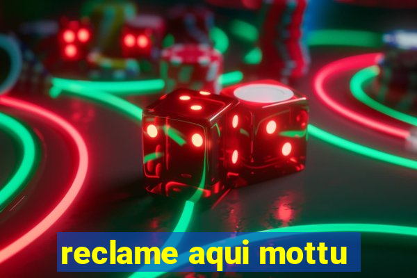 reclame aqui mottu