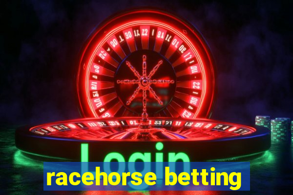 racehorse betting