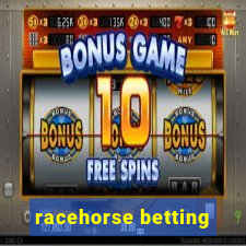 racehorse betting