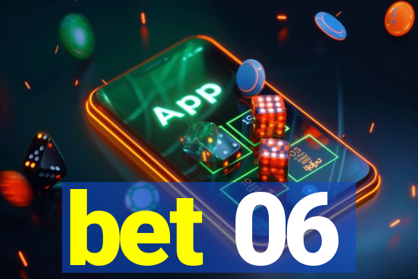 bet 06