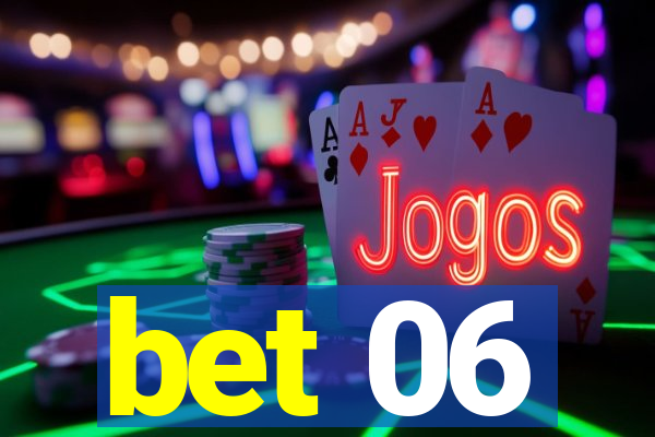 bet 06