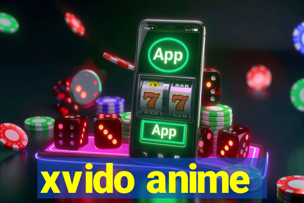 xvido anime