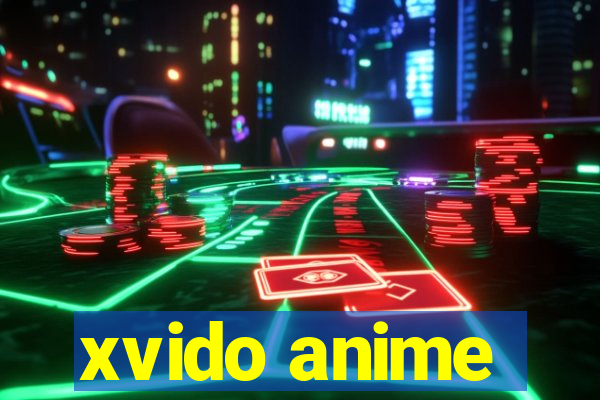 xvido anime