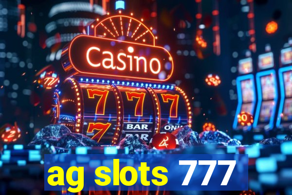 ag slots 777