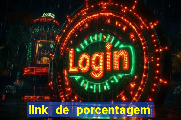 link de porcentagem de jogos slots