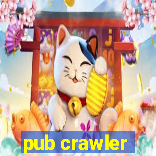 pub crawler