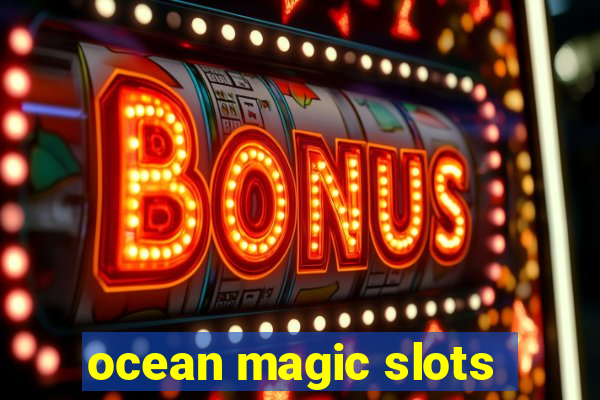 ocean magic slots