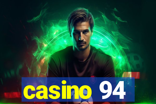 casino 94